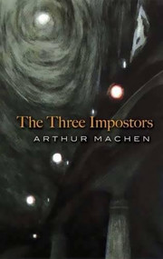 The Three Impostors by Arthur Machen, 9780486460529