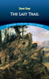 The Last Trail by Zane Grey, 9780486827698