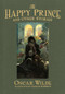 The Happy Prince and Other Stories - 9781606601174 by Oscar Wilde, Charles Robinson, 9781606601174