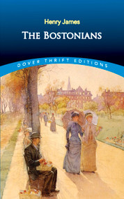 The Bostonians by Henry James, 9780486822211