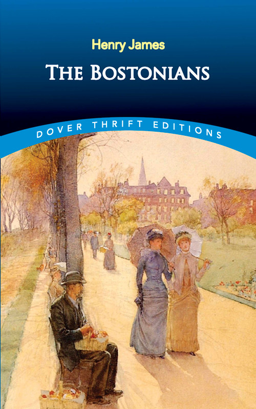 The Bostonians by Henry James, 9780486822211