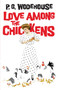Love Among the Chickens by P. G.  Wodehouse, 9780486817149