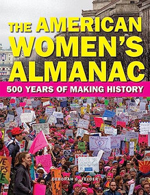 The American Women's Almanac (500 Years of Making History) - 9781578597222 by Deborah G. Felder, 9781578597222