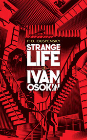 Strange Life of Ivan Osokin by P. D. Ouspensky, 9780486843513