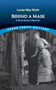 Behind a Mask (A Short Story Collection) by Louisa May Alcott, 9780486842905