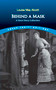 Behind a Mask (A Short Story Collection) by Louisa May Alcott, 9780486842905