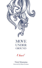 Move Under Ground by Nick Mamatas, Brian Evenson, 9780486841861