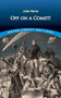 Off on a Comet! by Jules Verne, 9780486841663