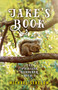 Jake's Book (Book III of The Princess Gardener Series) by Michael Strelow, 9781789042320