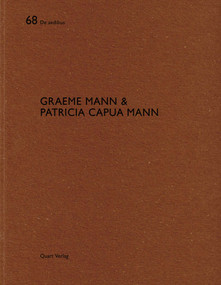 Graeme Mann & Patricia Capua Mann (De aedibus 68) by Heinz Wirz, 9783037611517