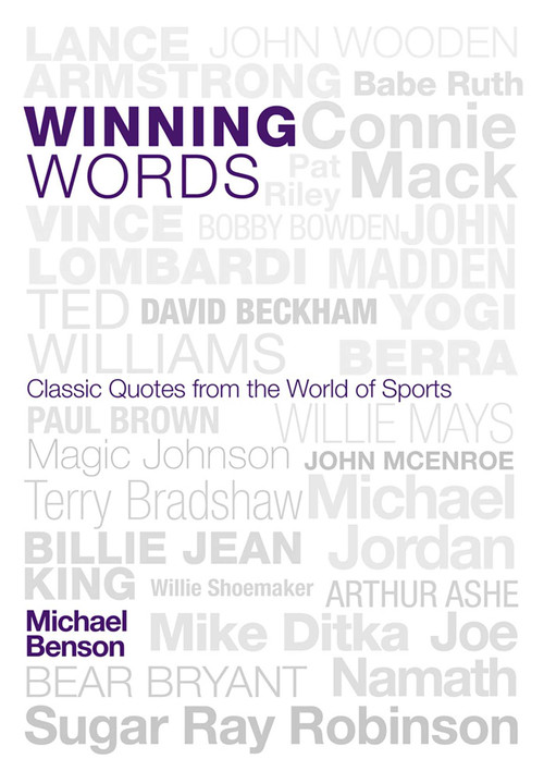Winning Words (Classic Quotes from the World of Sports) by Michael Benson, 9781589793477