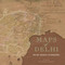 Maps of Delhi by Pilar Maria Guerrieri, 9789385285509