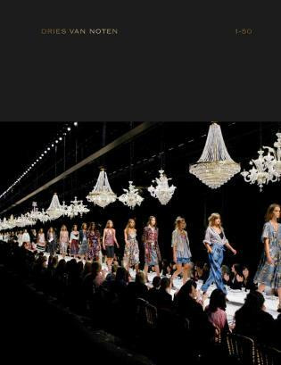 Dries Van Noten 1-50 by Dries Van Noten,, Susannah Frankel, 9789401446129
