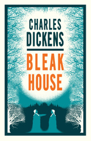 Bleak House (Annotated Edition (Alma Classics Evergreens)) - 9781847496713 by Charles Dickens, 9781847496713