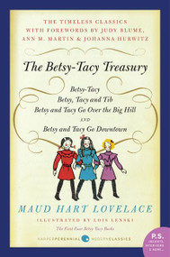 The Betsy-Tacy Treasury (The First Four Betsy-Tacy Books) by Maud Hart Lovelace, 9780062095879