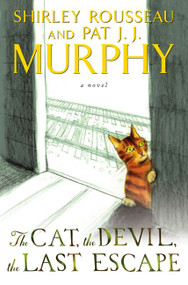 The Cat, the Devil, the Last Escape (A Novel) by Shirley Rousseau Murphy, Pat J. J. Murphy, 9780062269102