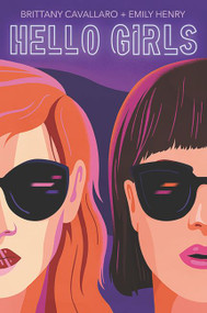 Hello Girls - 9780062803436 by Brittany Cavallaro, Emily Henry, 9780062803436