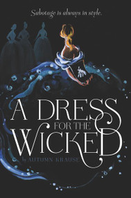 A Dress for the Wicked - 9780062857347 by Autumn Krause, 9780062857347