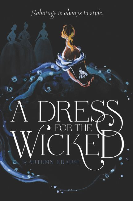 A Dress for the Wicked - 9780062857347 by Autumn Krause, 9780062857347