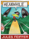 Meanwhile... by Jules Feiffer, Jules Feiffer, 9780062059338