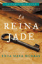 La Reina Jade (Novela) by Yxta Maya Murray, 9780060841348