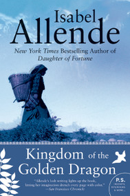 Kingdom of the Golden Dragon by Isabel Allende, 9780061825125
