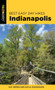 Best Easy Day Hikes Indianapolis by Kat Green, Kayla Woodward, 9781493055883