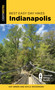 Best Easy Day Hikes Indianapolis by Kat Green, Kayla Woodward, 9781493055883
