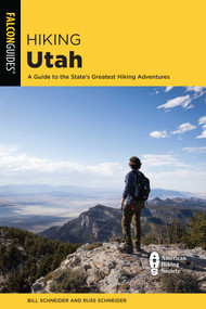 Hiking Utah - 9781493056002 by Bill Schneider, Russ Schneider, 9781493056002