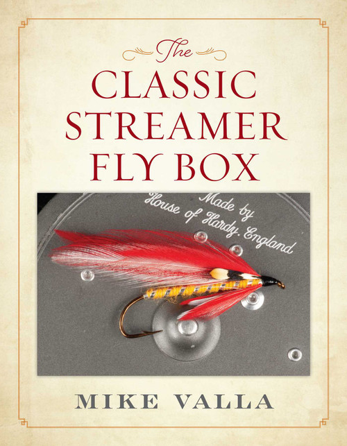The Classic Streamer Fly Box by Mike Valla, 9780811738781