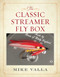 The Classic Streamer Fly Box by Mike Valla, 9780811738781