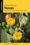 Foraging Texas (Finding, Identifying, and Preparing Edible Wild Foods in Texas) by Eric M. Knight and Stacy M. Coplin, 9781493056095