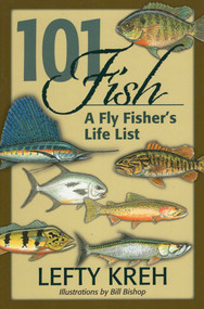 101 Fish (A Fly Fisher's Life List) - 9780811738903 by Lefty Kreh, Bill Bishop, 9780811738903