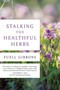 Stalking the Healthful Herbs - 9780811739047 by Euell Gibbons, 9780811739047