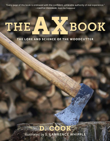 Ax Book (The Lore and Science of the Woodcutter) - 9780811739054 by Dudley Cook, 9780811739054