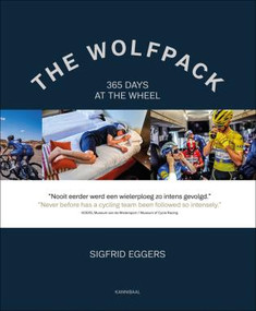 The Wolfpack (365 Days at the wheel) by Rik Van Puymbroeck,, Sigfrid Eggers, 9789463887243