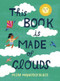 This Book Is Made of Clouds by Misha Maynerick Blaise, Misha Blaise, Misha Blaise, 9781630763886