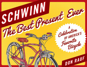 Schwinn (The Best Present Ever) - 9781493049301 by Don Rauf, 9781493049301