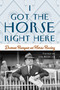 I Got the Horse Right Here (Damon Runyon on Horse Racing) by Joseph James Reisler, 9781493052202