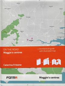 Maggie's Centres: On the Road Architecture Guides by Caterina Frisone, 9788855210034