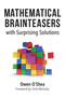 Mathematical Brainteasers with Surprising Solutions by Owen O'Shea, Colm Mulcahy, 9781633885844