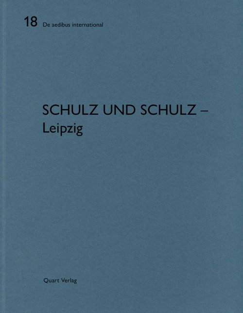 Schulz und Schulz - Leipzig (De aedibus international 18) by Heinz Wirz, 9783037612095