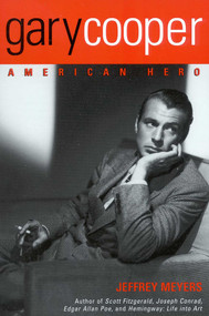 Gary Cooper (American Hero) by Jeffrey Meyers, 9780815411406