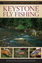 Keystone Fly Fishing (The Ultimate Guide to Pennsylvania's Best Water) by Henry Ramsay, Mike Heck, Len Lichvar, Gary Kell, Dave Rothrock, 9781934753453