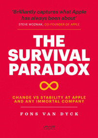 The Survival Paradox (Change vs Stability at Apple and any Immortal Company) by Fons Van Dyck, 9789401461382