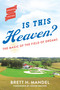 Is This Heaven? (The Magic of the Field of Dreams) - 9781493055104 by Brett Mandel, 9781493055104