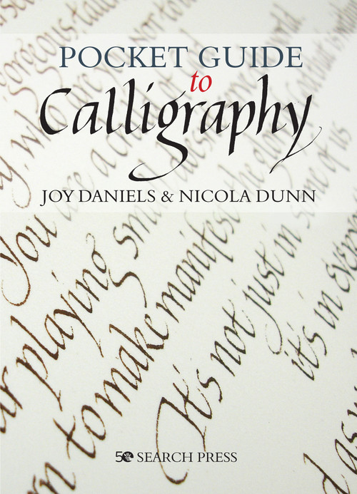 Pocket Guide to Calligraphy by Joy Daniels, Nicola Dunn, 9781782218159