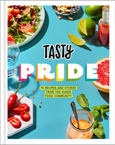 Tasty Pride (75 Recipes and Stories from the Queer Food Community) by Tasty, Jesse Szewczyk, 9780593136980