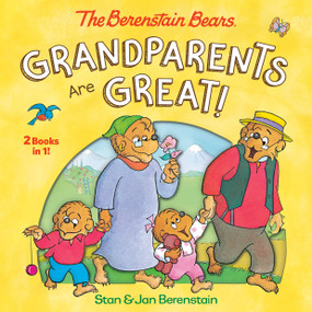 Grandparents Are Great! (The Berenstain Bears) by Stan Berenstain, Jan Berenstain, 9780593176092