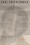 When Memory Comes (The Classic Memoir) by Saul Friedländer, Claire Messud, Helen R. Lane, 9781635420500
